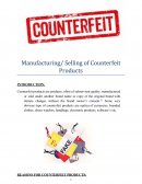 Manufacturing/ Selling of Counterfeit Products